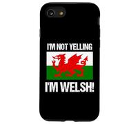 I'm Not Yelling I'm Welsh Culture Country Flag Wales Quote Case for iPhone SE (2020) / 7 / 8
