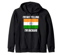 I'm Not Yelling Indian Country Flag India Zip Hoodie