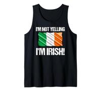 I'm Not Yelling Irish Culture Country Flag Ireland Quote Tank Top