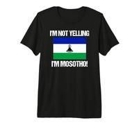I'm Not Yelling Mosotho Country Flag Lesotho Premium T-Shirt