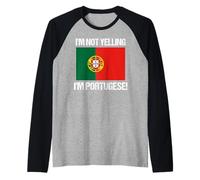 I'm Not Yelling Portugese Countries Flag Portugal Raglan Baseball Tee