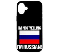 I'm Not Yelling Russian Countries Flag Russia Quote Case for iPhone 16 Plus