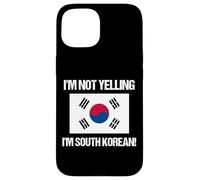 I'm Not Yelling South Korean Country Flag Korea Case for iPhone 15
