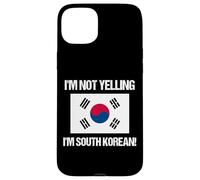 I'm Not Yelling South Korean Country Flag Korea Case for iPhone 15 Plus