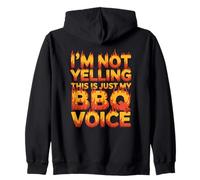 I'M NOT YELLING THIS IS JUST MY BBQ VOICE Zip Hoodie