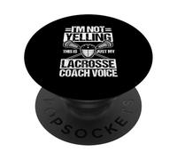 I'M NOT YELLING THIS IS JUST MY LACROSSE COACH VOICE PopSockets Adhesive PopGrip