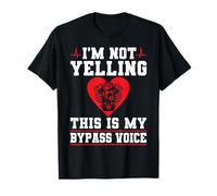 Im Not Yelling This is My Bypass Voice T-Shirt