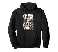 I'm Not Yelling This Is My Coach Voice Coaching Pullover Hoodie