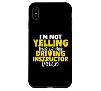 Im not Yelling this is my Driving Instructor Voice Driving Case for iPhone XS Max