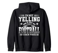 I'm Not Yelling This Is My Football Coach Voice Funny Sports Zip Hoodie