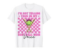 I'm Not Yelling This Is My Softball Mom Voice Mother's Day T-Shirt