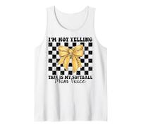 I'm Not Yelling This Is My Softball Mom Voice Mother's Day Tank Top