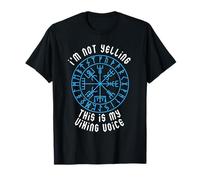 I'm Not Yelling This is My Viking Voice T-Shirt