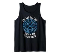 I'm Not Yelling This is My Viking Voice Tank Top