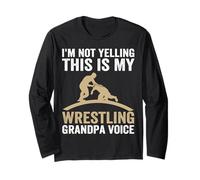 I'm Not Yelling This is My Wrestling Grandpa Voice Long Sleeve T-Shirt