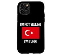 I'm Not Yelling Turk Country Flag Turkey Case for iPhone 11 Pro