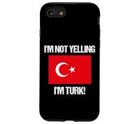 I'm Not Yelling Turk Country Flag Turkey Case for iPhone SE (2020) / 7/8