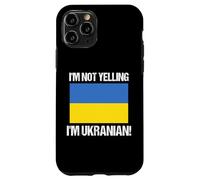 I'm Not Yelling Ukranian Country Flag Ukraine Quote Case for iPhone 11 Pro