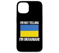 I'm Not Yelling Ukranian Country Flag Ukraine Quote Case for iPhone 13