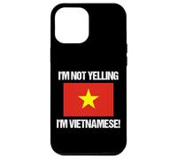 I'm Not Yelling Vietnamese Country Flag Vietnam Case for iPhone 12 Pro Max