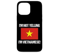 I'm Not Yelling Vietnamese Country Flag Vietnam Case for iPhone 13 Pro Max