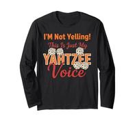 I'm Not Yelling Yahtzee Game Dice Game Yahtzee Long Sleeve T-Shirt