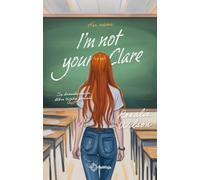 I'm not your Clare: Her name