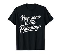 I'm Not Your Psychologist Funny Psychology T-Shirt