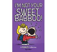 I'M Not Your Sweet Babboo!