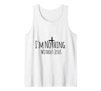 I'm Nothing Without Jesus Christian Religious Cross Tank Top