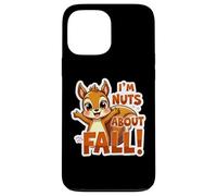 I'm Nuts About Fall Lover Cute Squirrel Autumn Womens Girls Case for iPhone 13 Pro Max