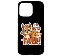 I'm Nuts About Fall Lover Cute Squirrel Autumn Womens Girls Case for iPhone 15 Pro Max