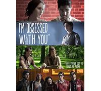 I'm Obsessed With You: But You've Got to Leave Me Alone
