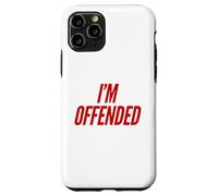 I'm Offended Funny Free Speech Libertarian Freedom Liberty Case for iPhone 11 Pro