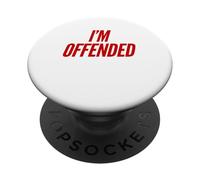 I'm Offended Funny Free Speech Libertarian Freedom Liberty PopSockets Adhesive PopGrip