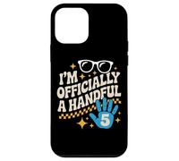 I'm Officially A Handful Birthday Humor For Active Kids Case for iPhone 12 mini
