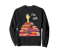 I'm OK Cartoon Hand Sticking Out Book Stack Funny Bookworm Sweatshirt