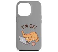 Im Ok - Funny Tired Cat Case for iPhone 13 Pro