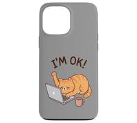 Im Ok - Funny Tired Cat Case for iPhone 13 Pro Max