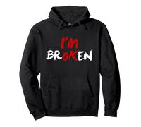 I'm Ok I'm Broken Invisible Illness Men Women I Am Ok Broken Pullover Hoodie
