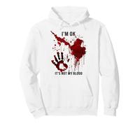 I'm OK It's Not My Blood Hoodie Blood Stained Bloody Graphic Pullover Hoodie