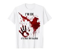 I'm OK It's Not My Blood Shirt Zombie Splatter Handprint T-Shirt