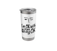 I'm Okay with Not Being OK - Awareness Wellness Support Wink Stainless Steel Insulated Tumbler