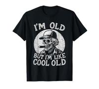 I'm Old But I'm Like Cool Old - Retirement Aging Gracefully T-Shirt