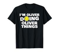 I'm Oliver Doing Oliver Things, Funny Name-Personalized Humo T-Shirt