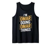 I'm OMAR Doing OMAR Things T-Shirt Name OMAR Tank Top