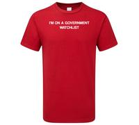 I'm On a Government Watchlist T-Shirt, Funny Anti Government Shirt, Political