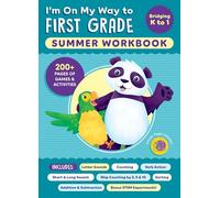 I'm on My Way to First Grade Summer Workbook: 200+ Pages of Games & Activities