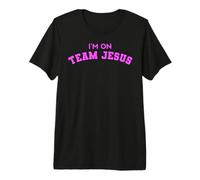 Im On Team Jesus Scripture Bible Verse Christian Prayer Lord Premium T-Shirt