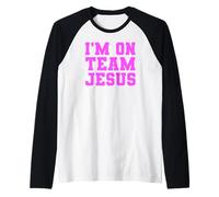 Im On Team Jesus Scripture Bible Verse Christian Prayer Lord Raglan Baseball Tee
